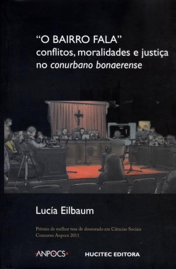 “O bairro fala”: conflitos, moralidades e justiça no conurbano bonaerense