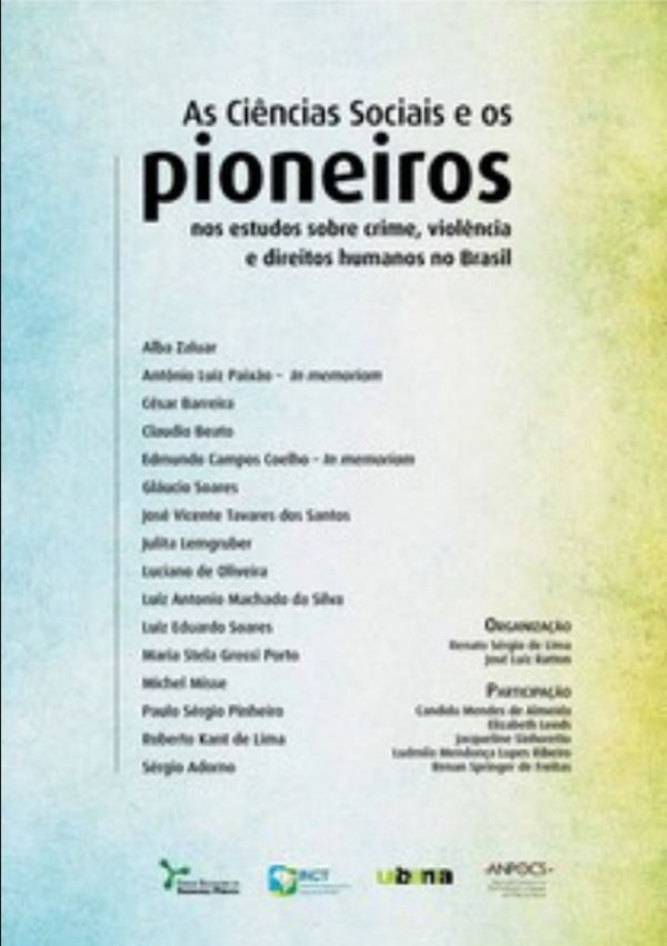 As Ciências Sociais e os Pioneiros nos estudos sobre crime, violência e direitos humanos no Brasil