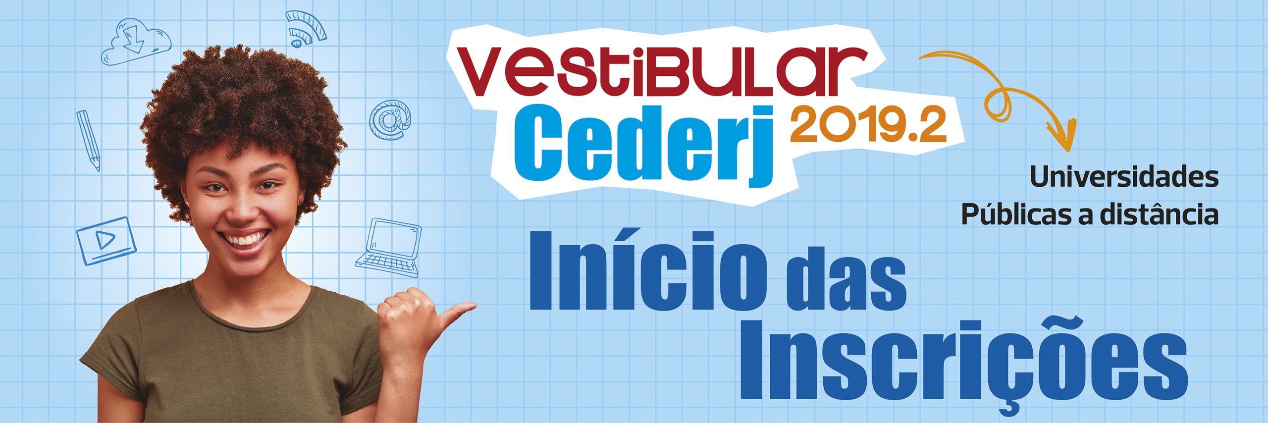 ABERTAS AS INSCRIÇÕES DO VESTIBULAR CEDERJ 2019