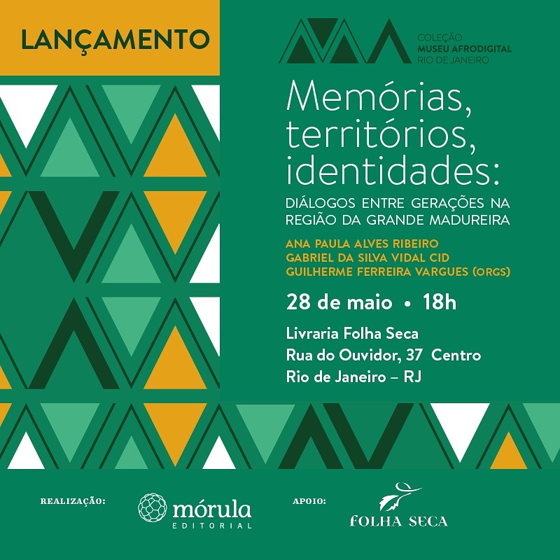 “Memórias, identidades, territórios: diálogos entre gerações na Região da Grande Madureira”