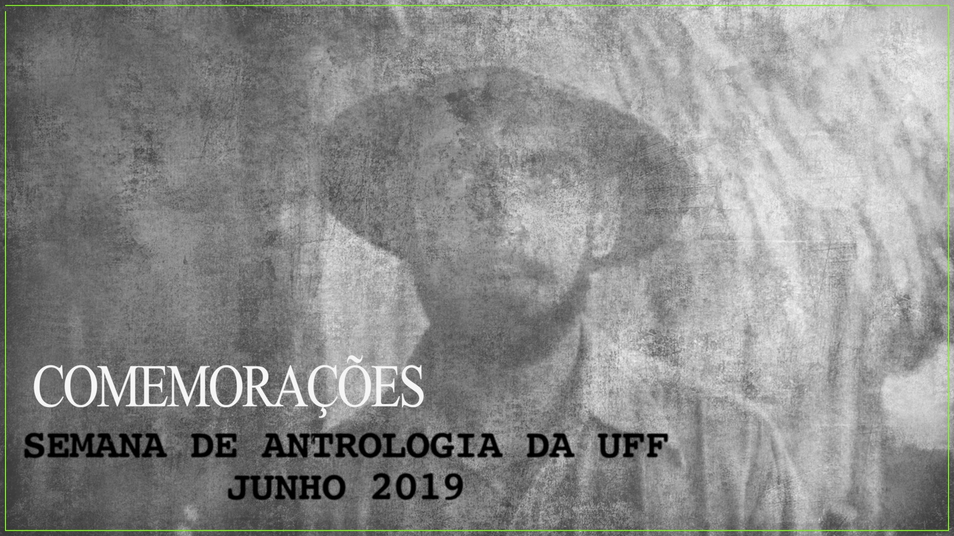 PROGRAMAÇÃO COMPLETA DA SEMANA DE COMEMORAÇÕES DA ANTROPOLOGIA UFF