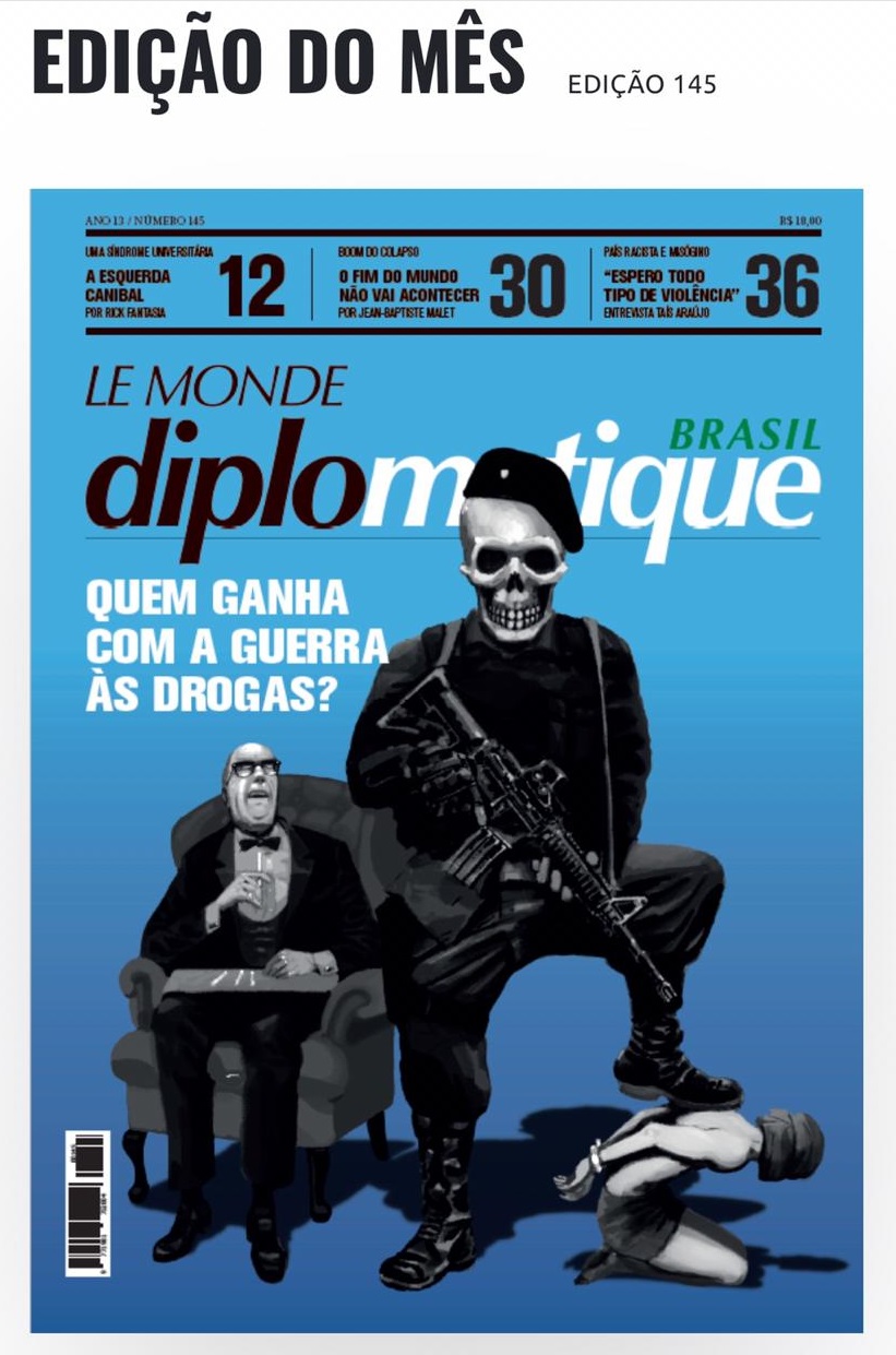 Le Monde Diplomatique: Políticas de vida e de morte no controle proibicionista das drogas, por Flavia Medeiros