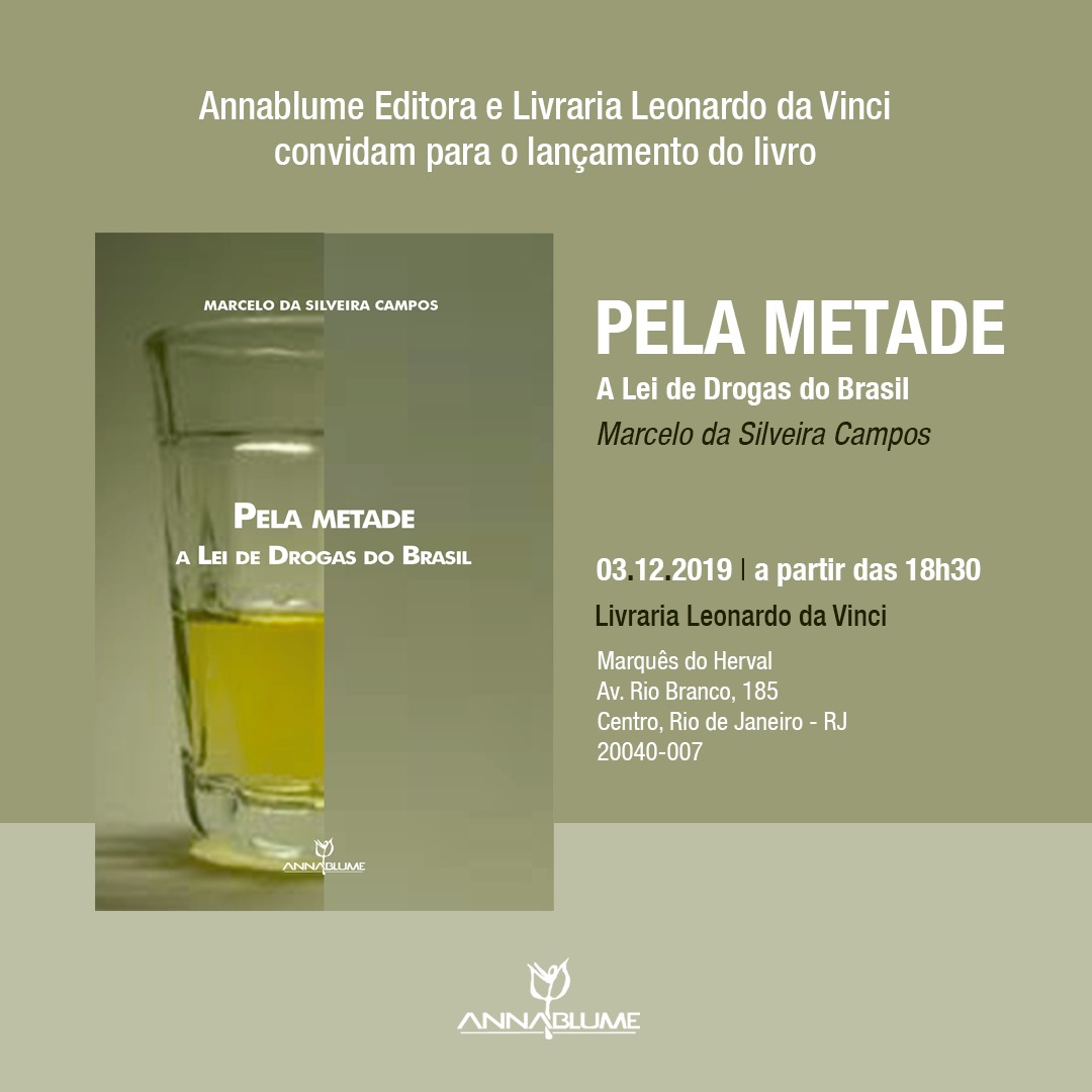 Lançamento: PELA METADE – A lei de drogas no Brasil