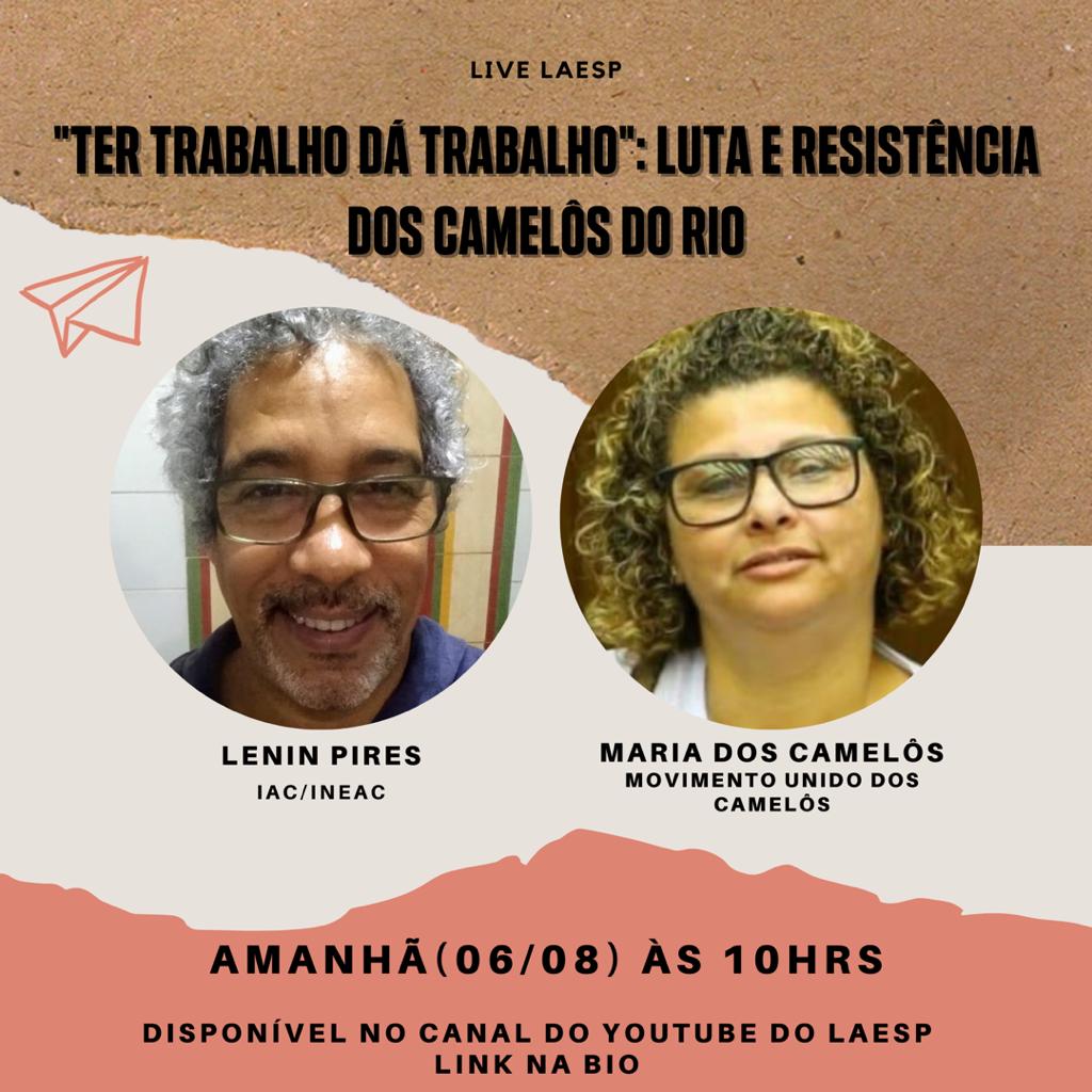 “TER TRABALHO DÁ TRABALHO” : LUTA E RESISTÊNCIA DOS CAMELÔS NO RIO.
