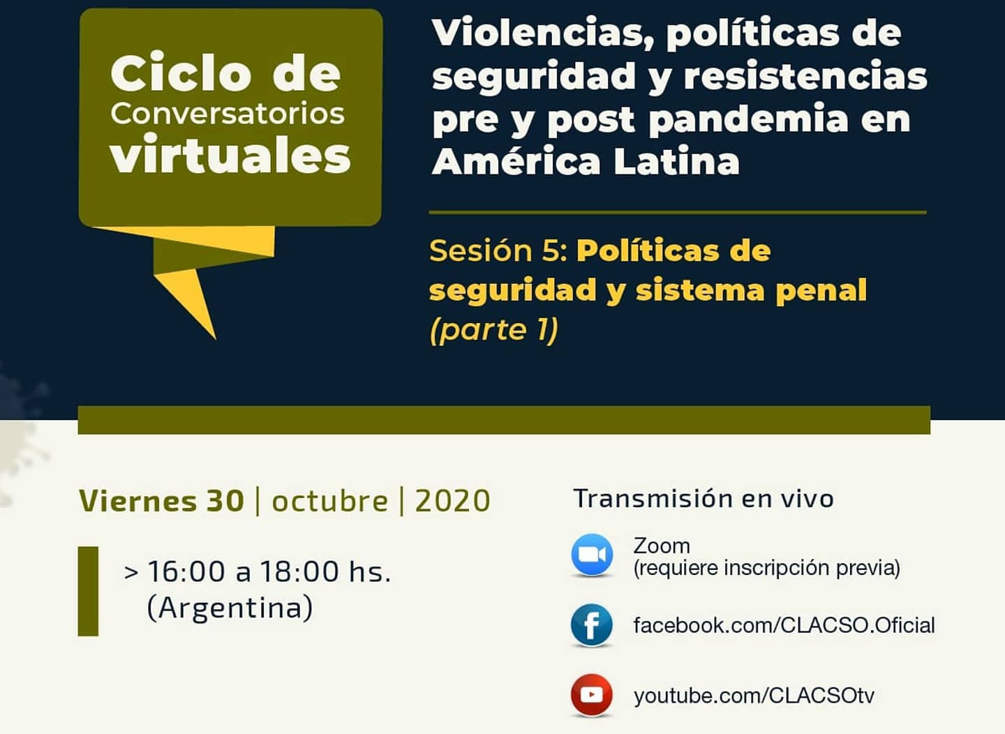Ciclo de Conversatorios Vituales: Violencias, políticas de seguridad y resistencias pre y post pandemia en América Latina