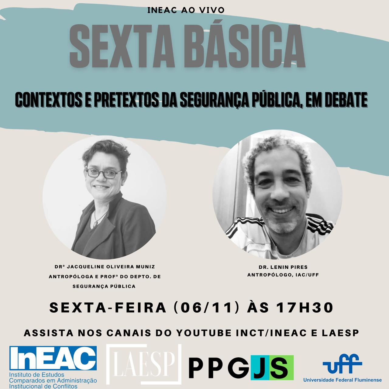 InEAC AO VIVO: Sexta Básica – “Contextos e pretextos da segurança pública”