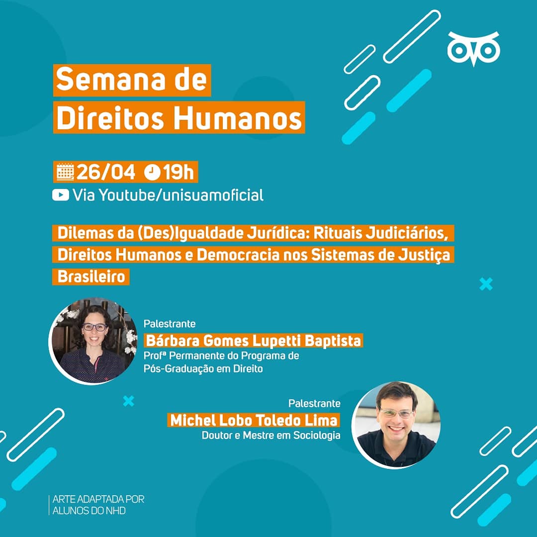 Semana de Direitos Humanos: ‘Dilemas da (Des)Igualdade Jurídica: Rituais Judiciários, Direitos Humanos e Democracia nos Sistemas de Justiça Brasileiro’
