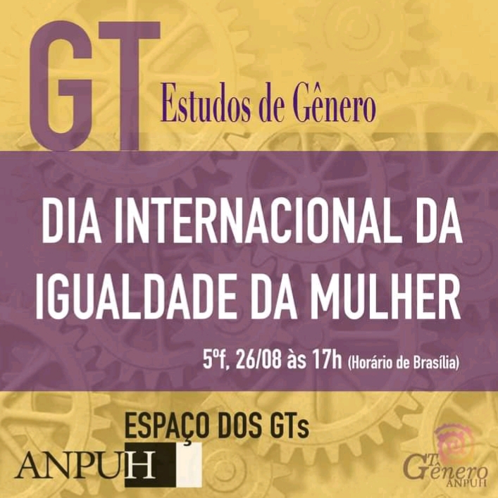 ANPUH promove GT Dia Internacional da Igualdade da Mulher