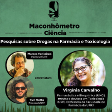 Pesquisas sobre Drogas na Farmácia e Toxicologia, com Virgínia Carvalho