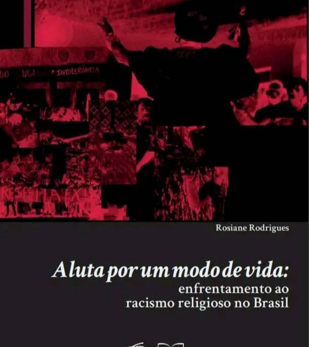 A luta por um modo de vida: enfrentamento ao racismo religioso no Brasil