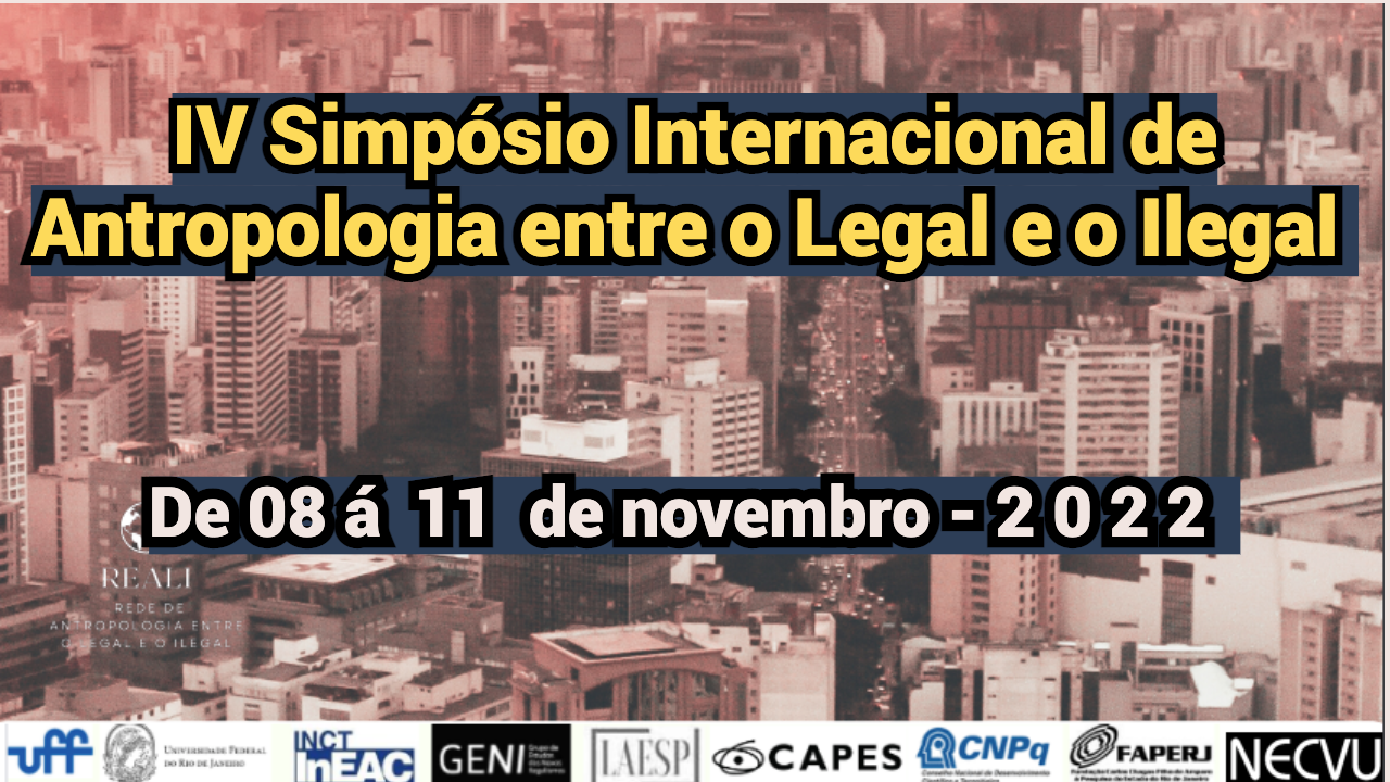 IV Simpósio Internacional de Antropologia entre o Legal e o Ilegal