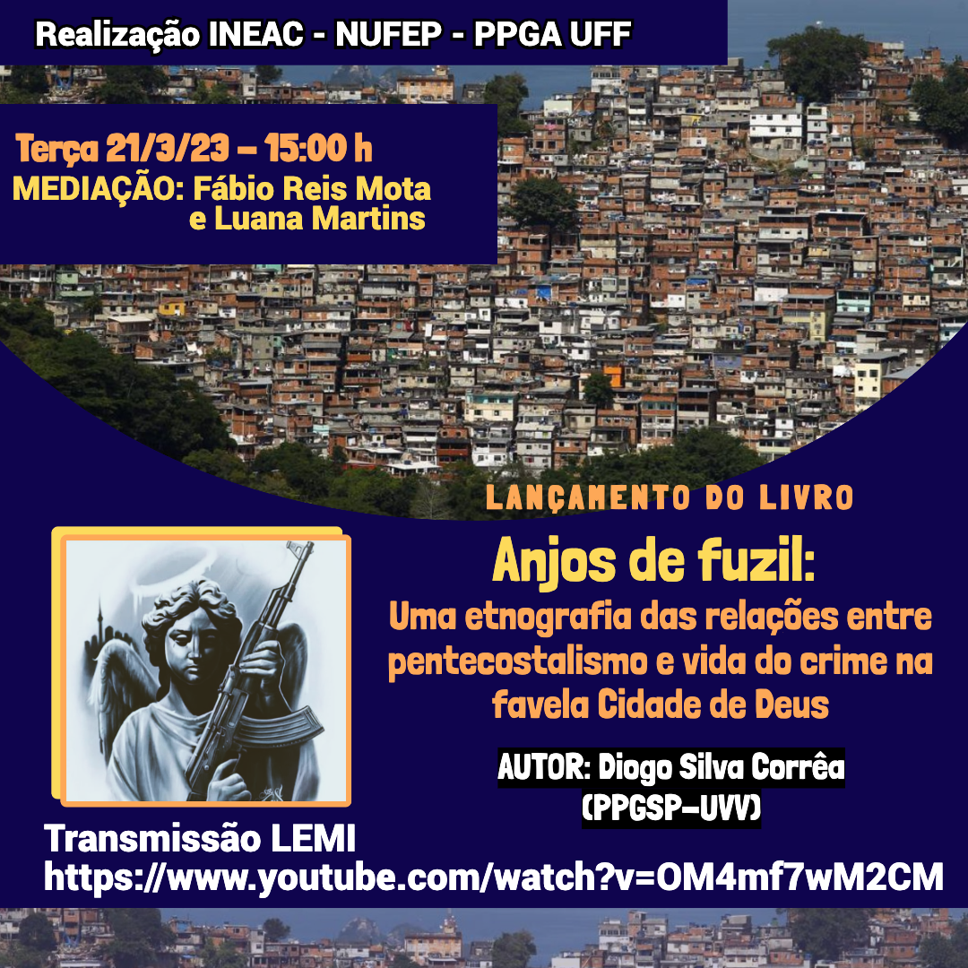 Lançamento do livro “Anjos de fuzil: uma etnografia das relações entre pentecostalismo e vida do crime na favela Cidade de Deus”
