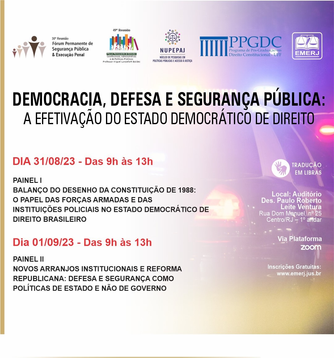 “Democracia, Defesa e Segurança Pública: A Efetivação do Estado Democrático de Direito”