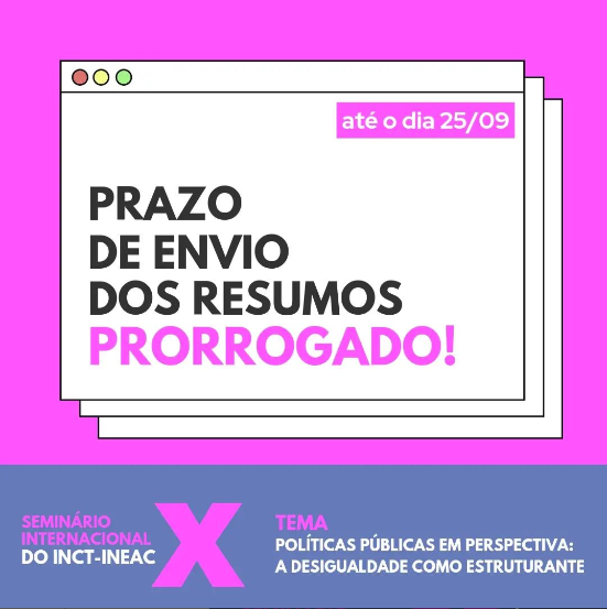 PRORROGADO PRAZO DE ENVIO DOS RESUMOS PARA O X SEMINÁRIO INTERNACIONAL DO INCT INEAC