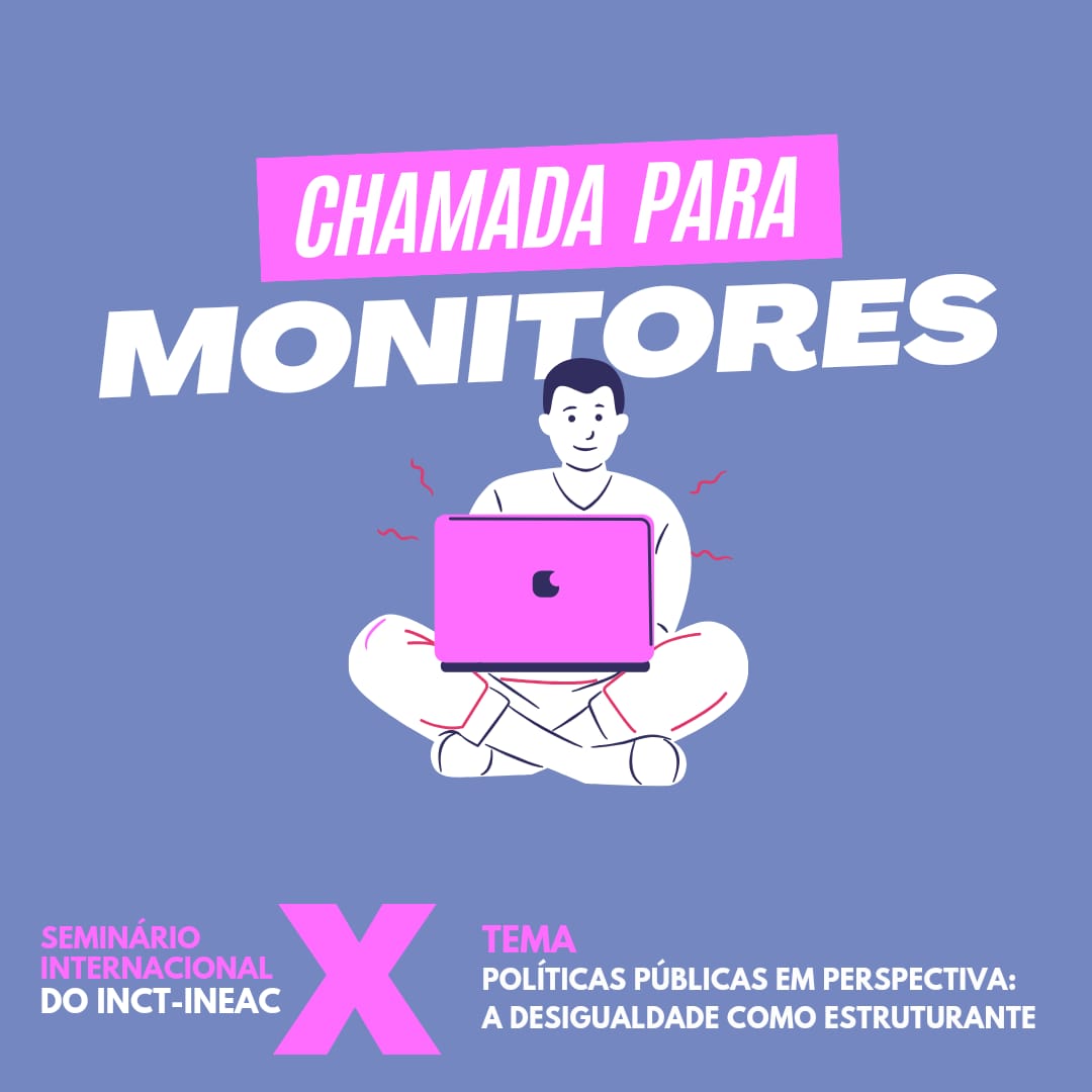 Convocação de Monitores para o  X Seminário INCT-InEAC