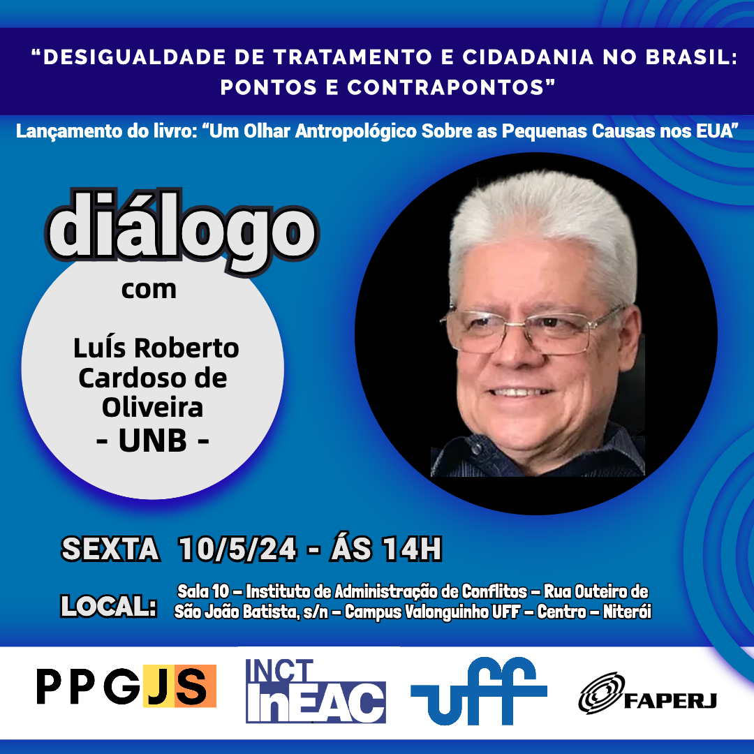 Diálogo com Luís Roberto Cardoso de Oliveira: Desigualdade de Tratamento e Cidadania no Brasil