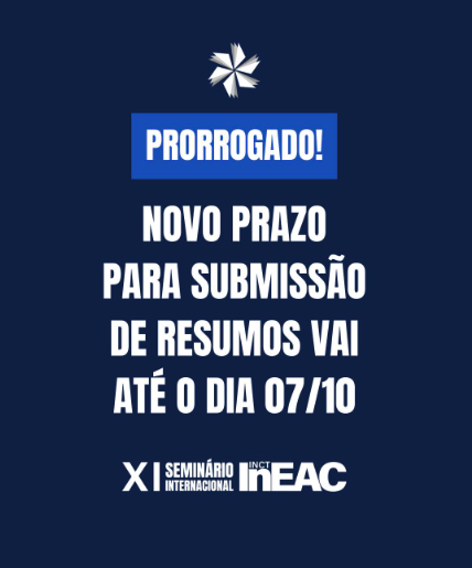 Prorrogado prazo para submissão de resumos no XI Seminário Internacional do INCT-InEAC