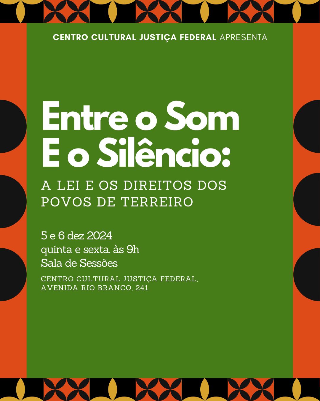 “Entre o Som e o Silêncio: A Lei e os Direitos dos Povos de Terreiro”