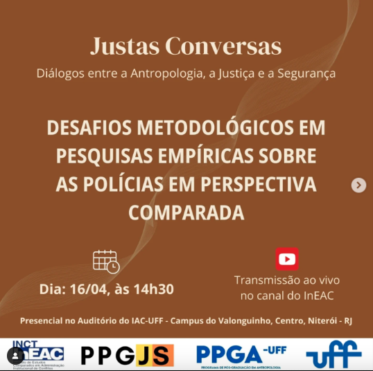 Colóquio Justas Conversas debate desafios metodológicos em pesquisas empíricas sobre as polícias em perspectiva comparada