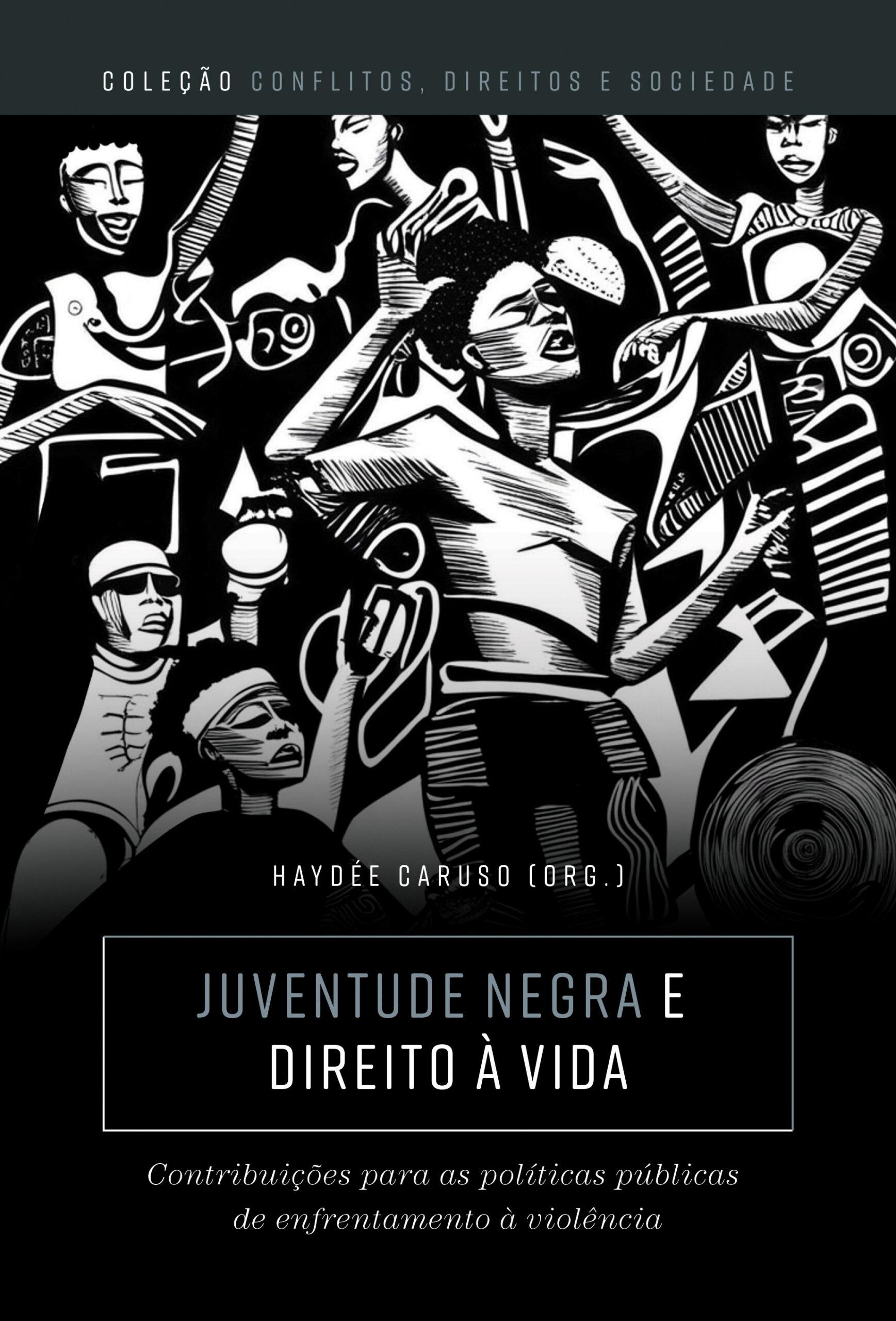 Juventude Negra e Direito à Vida: contribuições para as políticas públicas de enfrentamento à violência