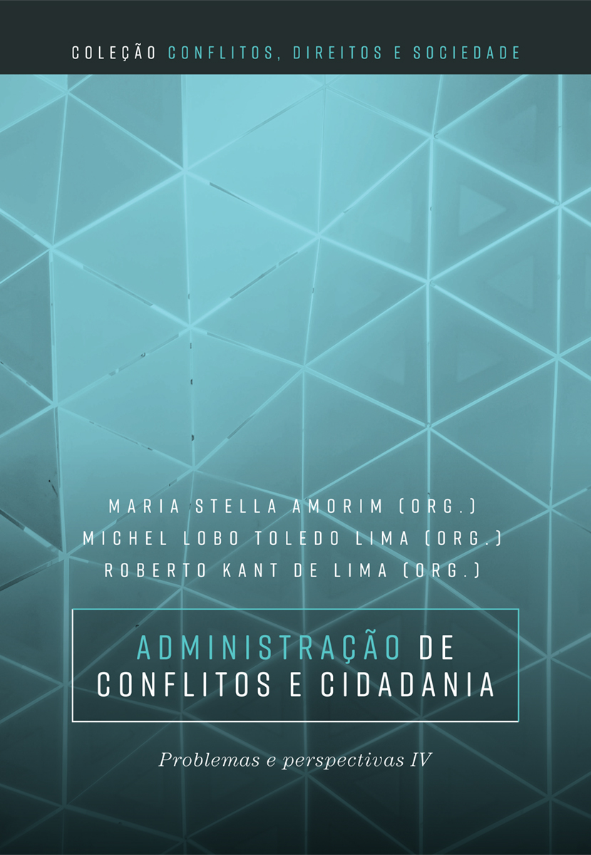 Administração de conflitos e cidadania: problemas e perspectivas IV