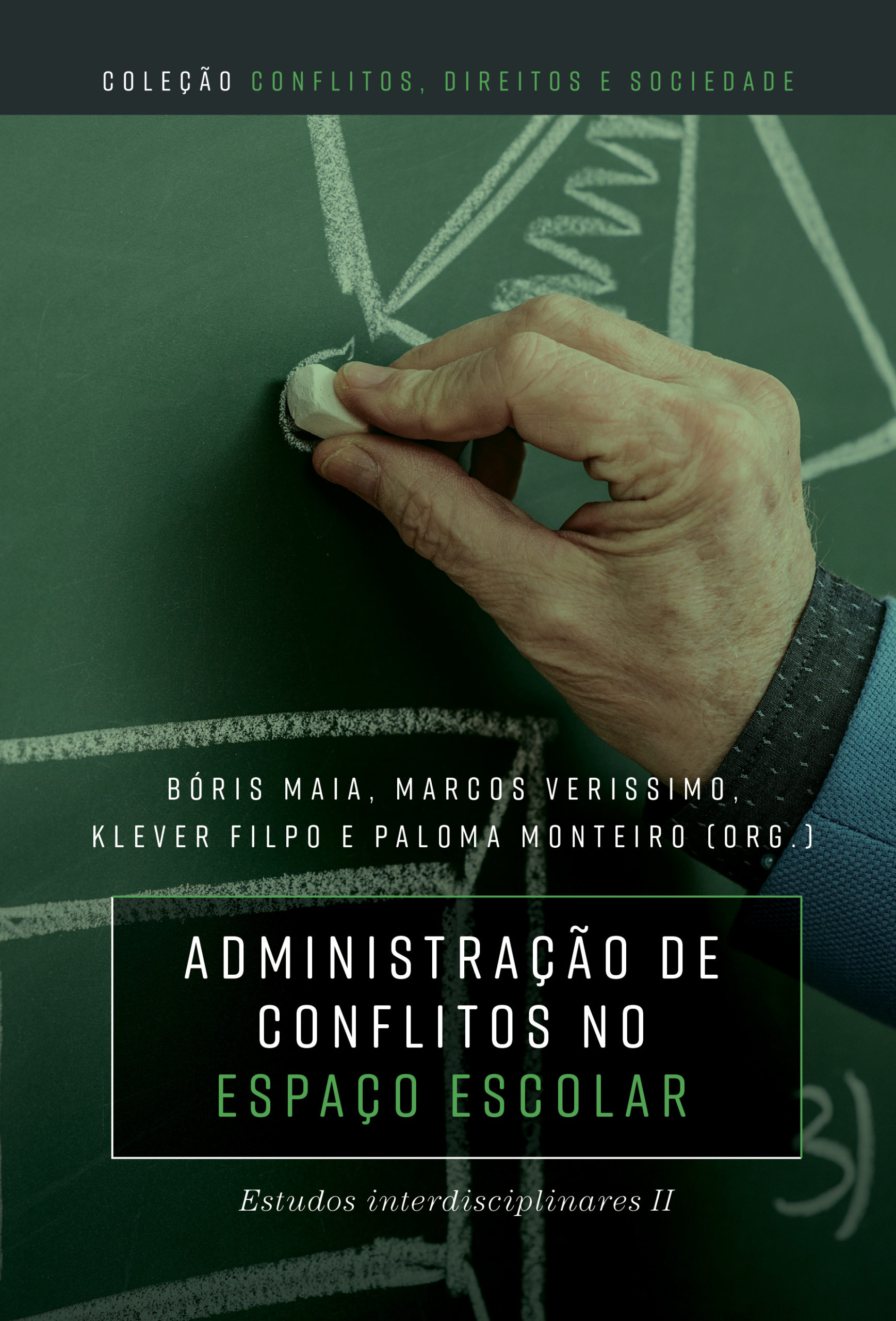 Administração de conflitos no espaço escolar:estudos interdisciplinares II