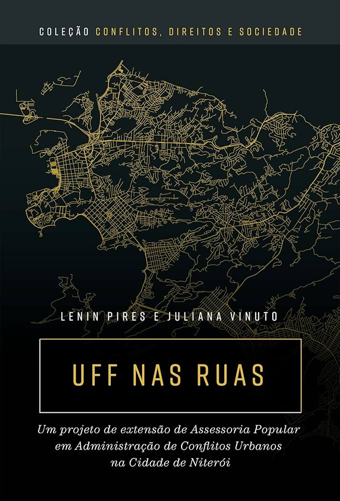 UFF nas ruas: um projeto de extensão de assessoria popular em administração de conflitos urbanos na cidade de Niterói