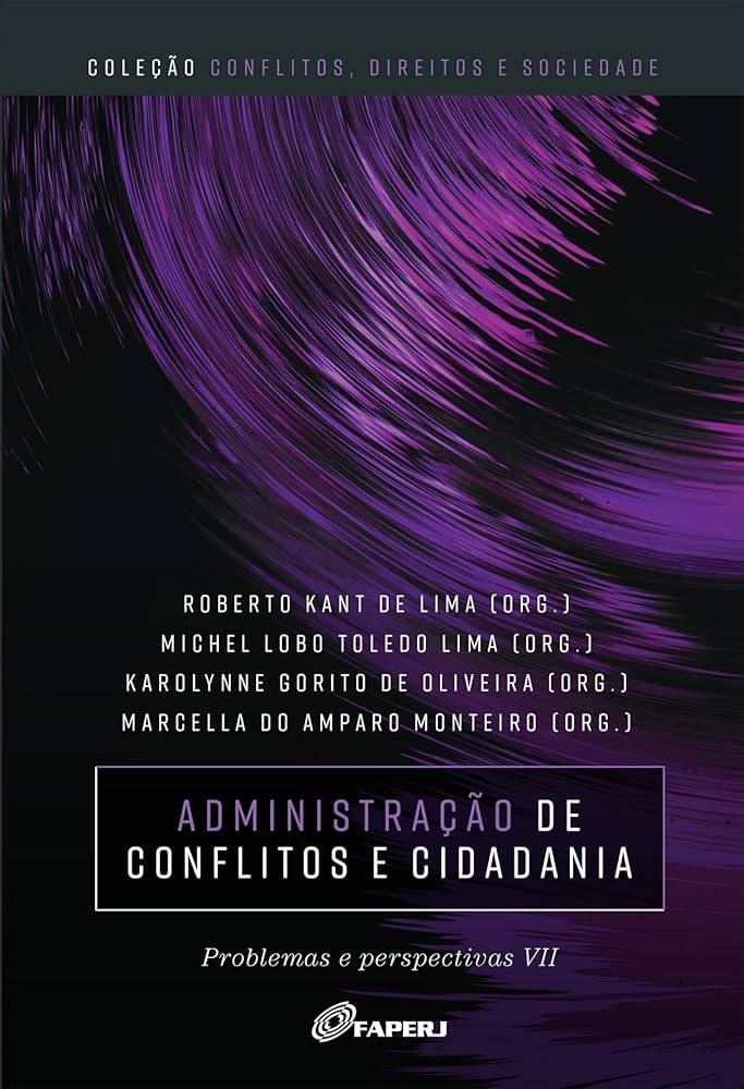 Administração de conflitos e cidadania: problemas e perspectivas VII