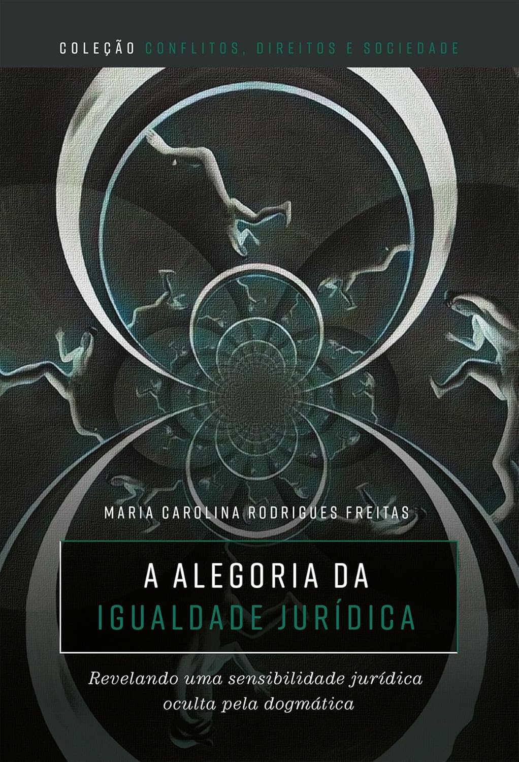 A alegoria da igualdade jurídica: revelando uma sensibilidade jurídica oculta pela dogmática