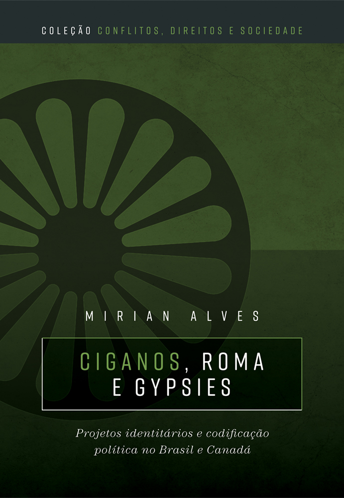 Ciganos, Roma e Gypsies: projetos identitários e codificação política no Brasil e Canadá