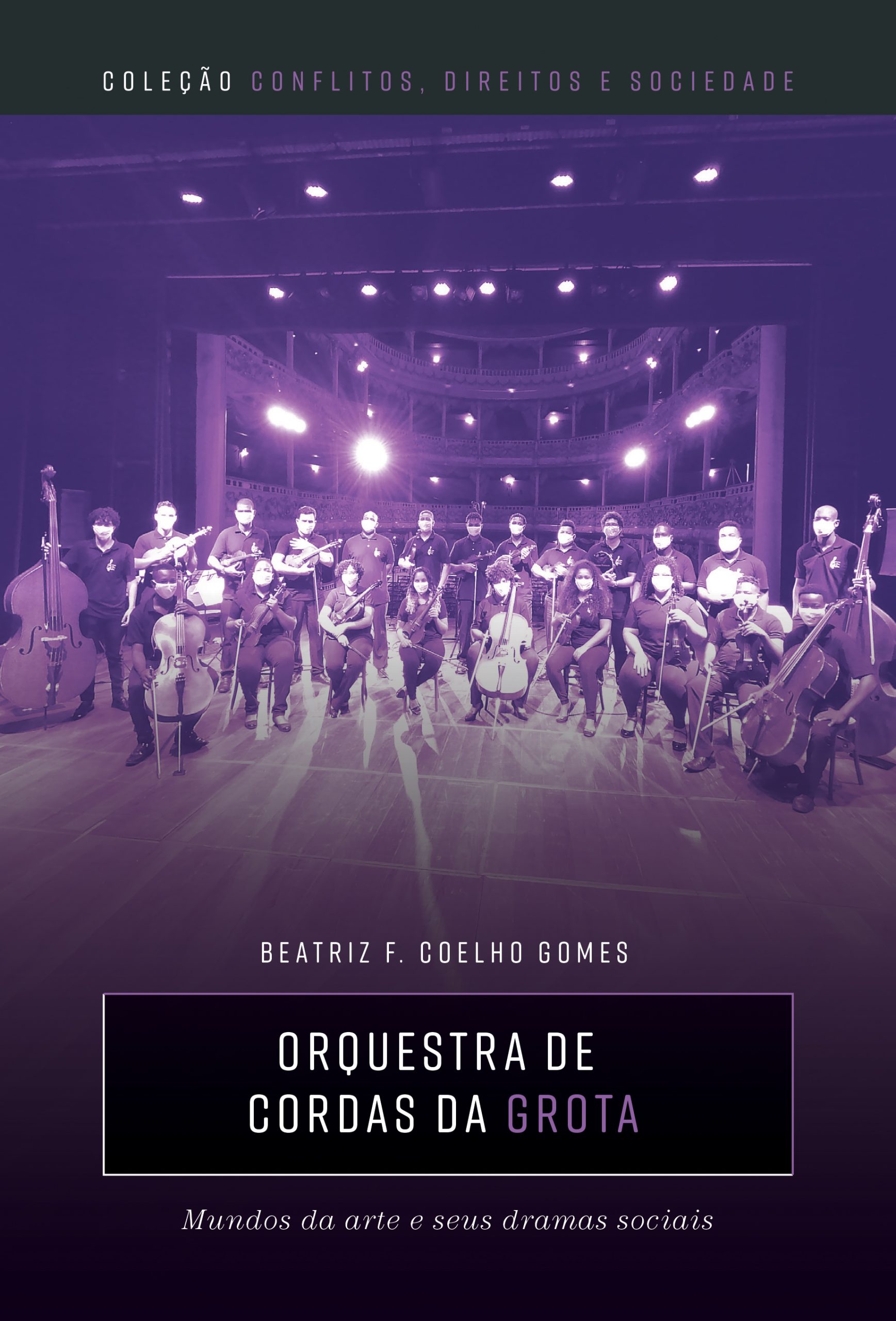 Orquestra de cordas da grota: mundos da arte e seus dramas sociais