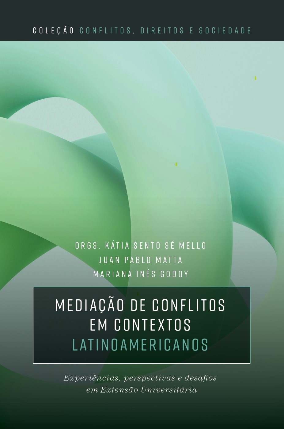 Mediação de conflitos em contextos latino-americanos: experiências, perspectivas e desafios em extensão universitária