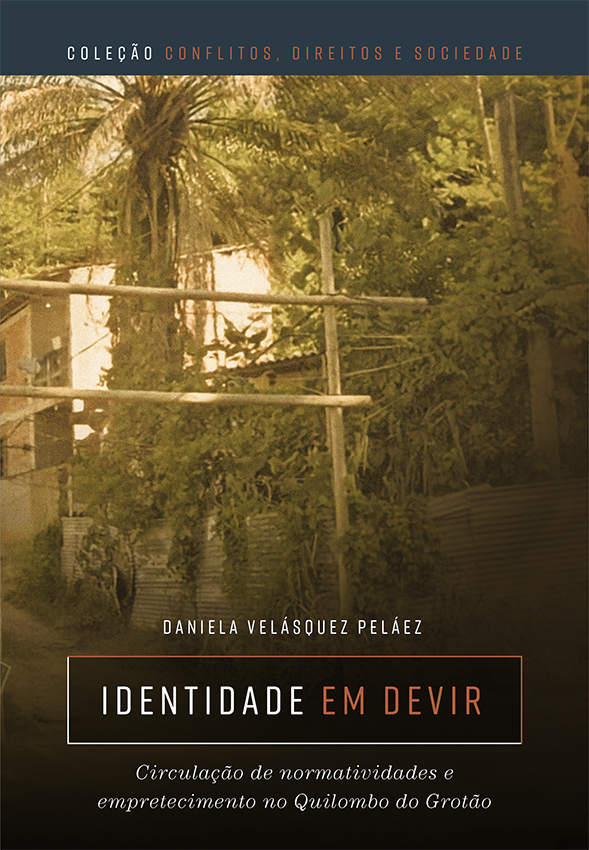 Identidade em devir: circulação de normatividade e empretecimento no Quilombo do Grotão