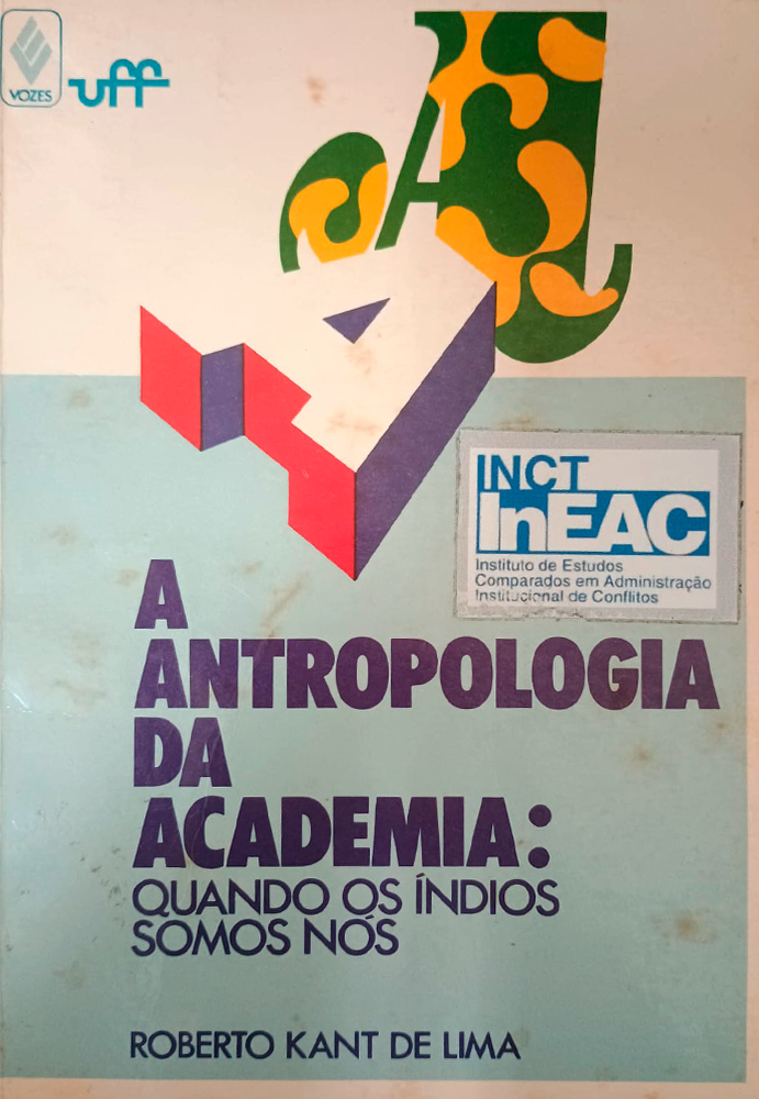 A Antropologia da Academia: quando os índios somos nós