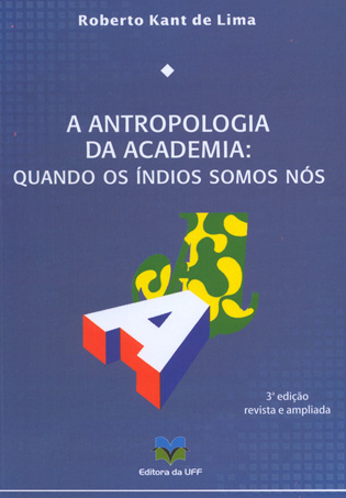 A Antropologia da Academia:quando os índios somos nós