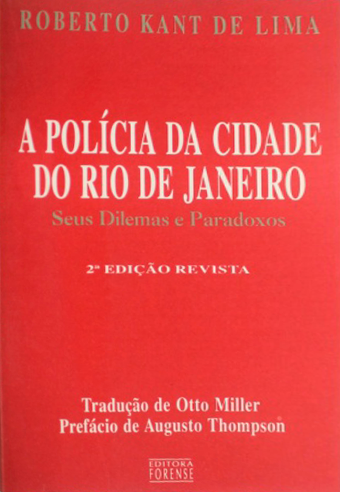 A polícia da cidade do Rio de Janeiro: seus dilemas e paradoxos.