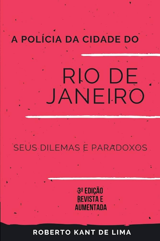 A polícia da cidade do Rio de Janeiro: seus dilemas e paradoxos.