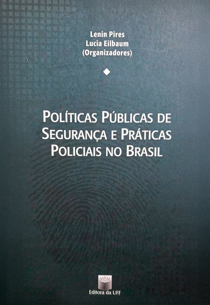 Políticas públicas de segurança e práticas policiais no Brasil