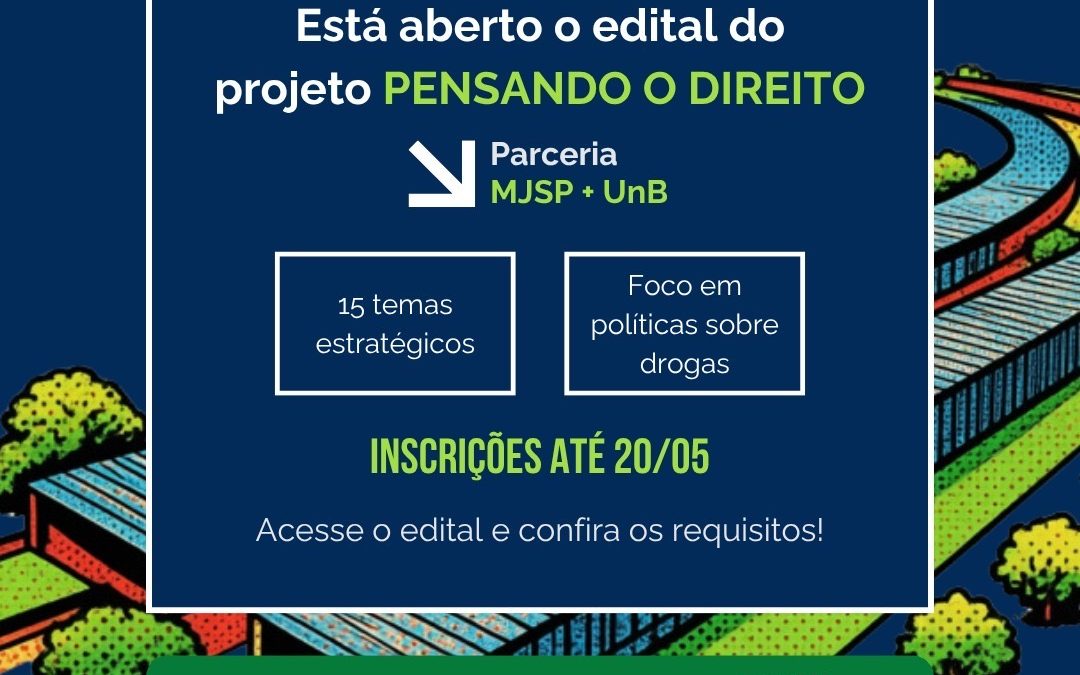 Edital do MJSP que incentiva pesquisas no campo das políticas sobre drogas está com inscrições abertas
