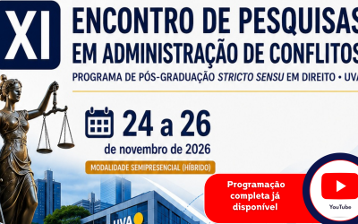 XI Encontro de Pesquisas em Administração de Conflitos do PPGD/UVA divulga programação; InEAC fará as transmissões pelo YouTube